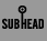 Subhead